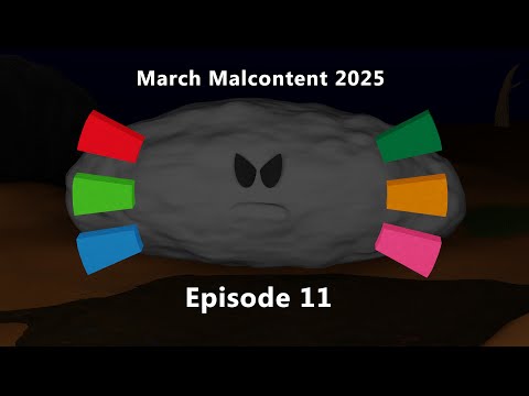 March Malcontent 2025 Episode 11