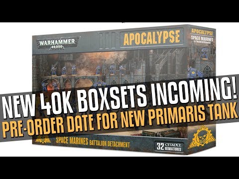 New 40K Boxsets Incoming! New Primaris/Mech Tank pre-orders Incoming! GLORIOUS!