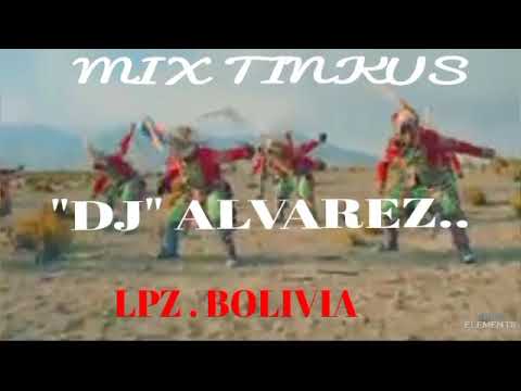 " DJ" ALVAREZ & ¡¡DJ CESAR MIXERDOM!! mix tinkus de oro .😍😍🇧🇴LPZ.