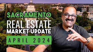 April 2024 Sacramento Real Estate Market Update: Trends, Insights, and Buyer Strategies