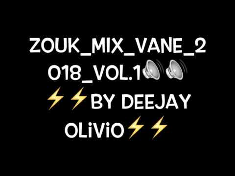 Guetho Zouk Mix Vane Vol  1🔊🔊Vol 1 ⚡️⚡️⚡️By Deejay OLiVio🇨🇺🇦🇴⚡️⚡️⚡️