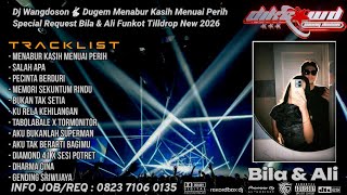 Download lagu DUGEM MENABUR KASIH MENUAI PERIH NEW SPECIAL REQUEST BILA & ALI TILLDROP 2026 mp3