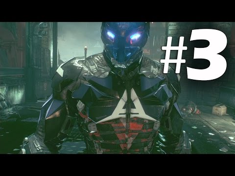 Batman Arkham Knight Part 3 - Unknown - Gameplay Walkthrough PS4