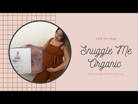 SNUGGLE ME ORGANICS INFANT LOUNGER REVIEW + UNBOXING IN GUMDROP