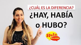Hay vs. Había vs. Hubo | Presente, Imperfecto vs Pretérito o Indefinido | Spanish Verb &quot;HABER&quot;