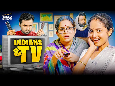 Indians and TV 📺 | Take A Break