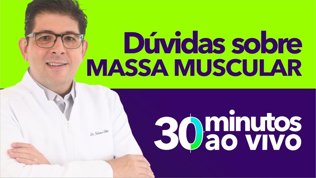 Tire suas dúvidas sobre MASSA MUSCULAR com o Dr Juliano Teles | AO VIVO