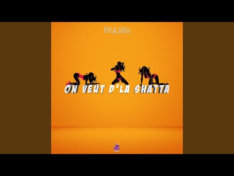 On veut d'la shatta
