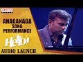Anaganaga Song Performance @ HELLO! Movie Audio Launch | Akhil Akkineni, Kalyani Priyadarshan