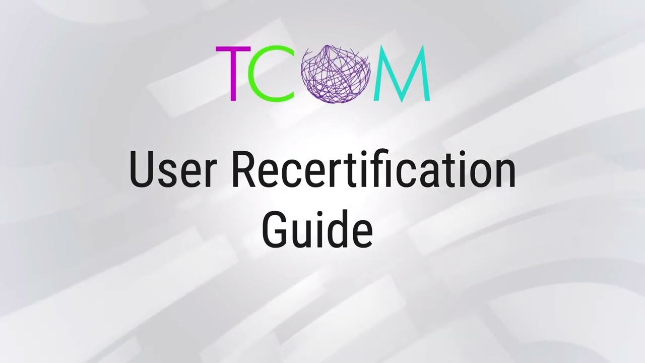 User Recertification Guide | TCOM Training