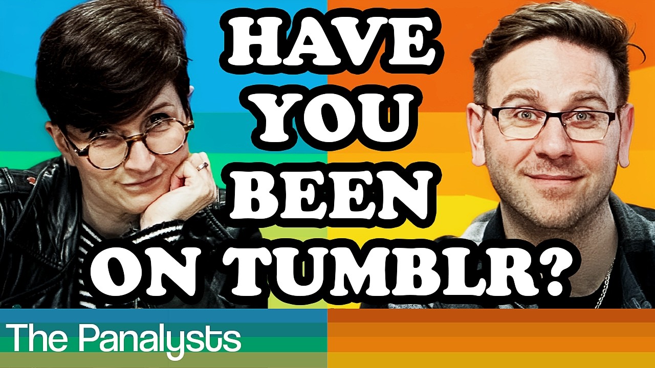 Have You Ever Been On Tumblr? || Panalysts S3E3