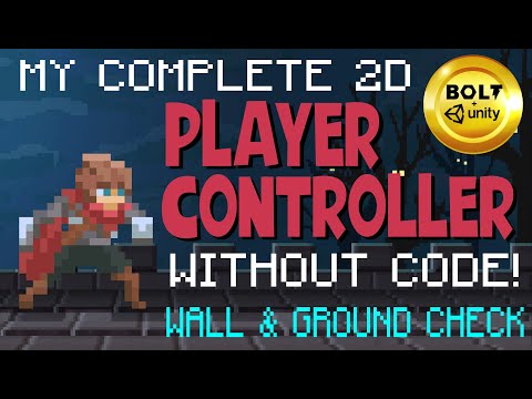 Build A Player Controller Without Code # 3 - Wall & Ground Collision - Bolt Visual Scripting + Unity