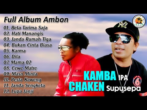 Kamba IPA ft Chaken Supusepa || Full Album Ambon