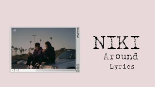 NIKI - 'Around' (Lyrics)