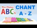 The Flying ABC S Full Alphabet Chant A To Z