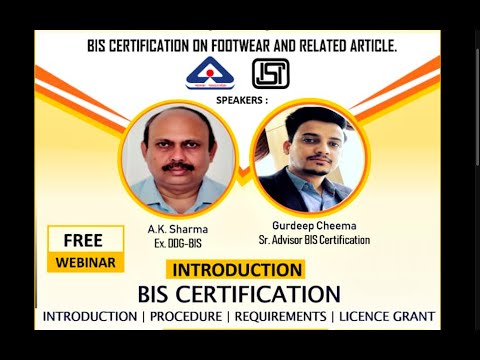 Webinar on BIS Certification on footwear | Complete Procedure to get BIS Licence on footwear