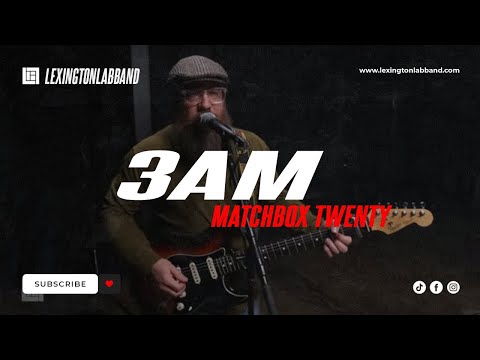 3AM (Matchbox Twenty) | Lexington Lab Band
