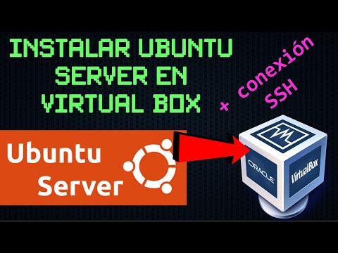 Cómo instalar Ubuntu Server en Virtual Box y realizar una conexión SSH desde Windows