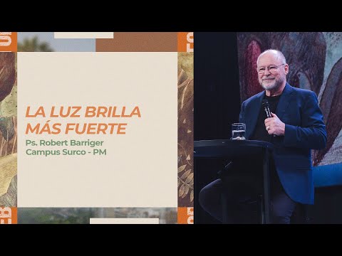 26.10.25 | Robert Barriger | La luz brilla más fuerte | Campus Surco & Online Noches cdv