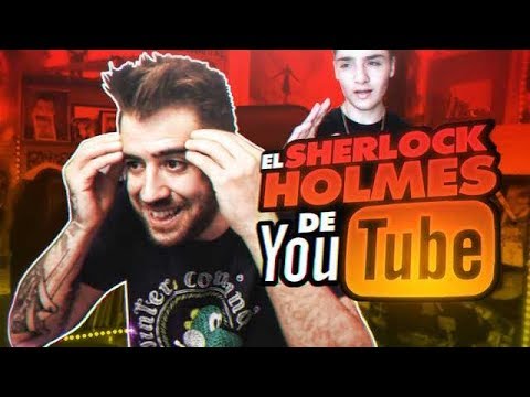 SHERLOCK HOLMES OF YOUTUBE