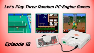 Let's Play Three Random PC-Engine Games - Episode 18