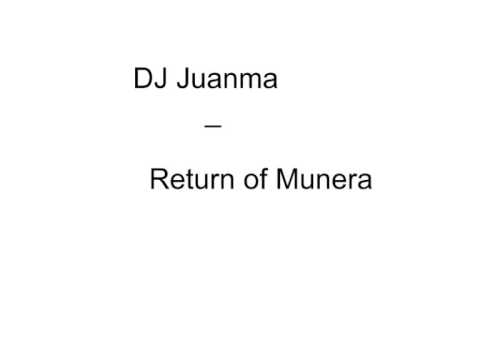 dj Juanma - return of Munera