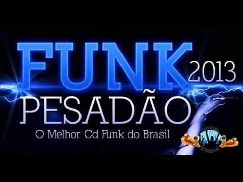 As Melhores Montagem Do Funk Pesadão 2013 (( By DJ_GG De Caxias ))