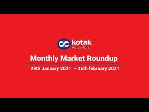 Monthly Market Roundup (29th January to 26th February 2021)