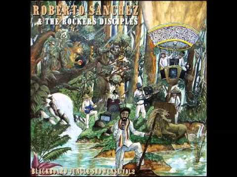 Fire In Dub - Roberto Sanchez & The Rockers Disciples