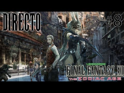 Final Fantasy XII The Zodiac Age - Guía - Directo #8 - Español - La Capítal Imperial Arcadis  - Ps4