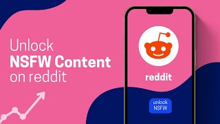 Unlock NSFW Content on Reddit in 2023 - Easy Steps!