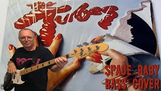The Tubes / Rick Anderson : &quot;Space Baby&quot; - bass cover