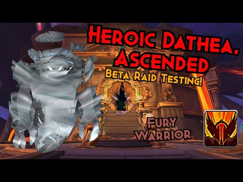 Vault of the Incarnates Raid Testing! - Heroic Dathea, Ascended - Fury Warrior PoV