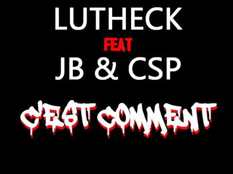 Jb   Cest Comment - CSP Feat Lutheck
