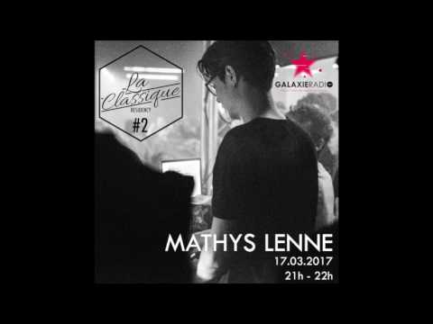 La Classique Residency on Galaxie Radio #2 : Mathys Lenne