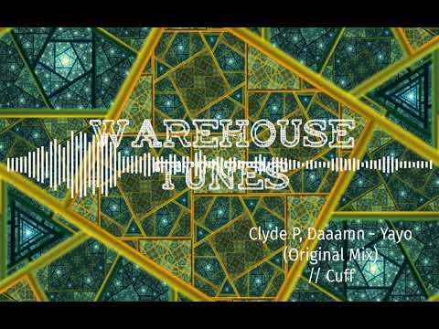 Clyde P, Daaamn - Yayo (Original Mix)