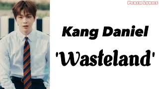 Download lagu KANG DANIEL (강다니엘) 'Wasteland' // lirik lagu terjemahan [sub indo] mp3