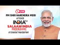 LIVE: PM Shri Narendra Modi attends India TV's 'Salaam India' programme at Bharat Mandapam