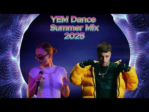 YEM Dance Summer Mix 2025