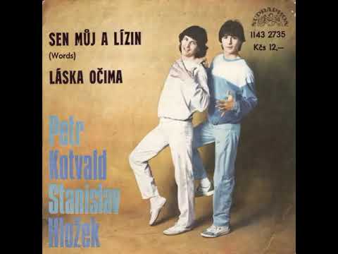Stanislav Hložek & Petr Kotvald - Sen můj a Lízin (7.3.1983)