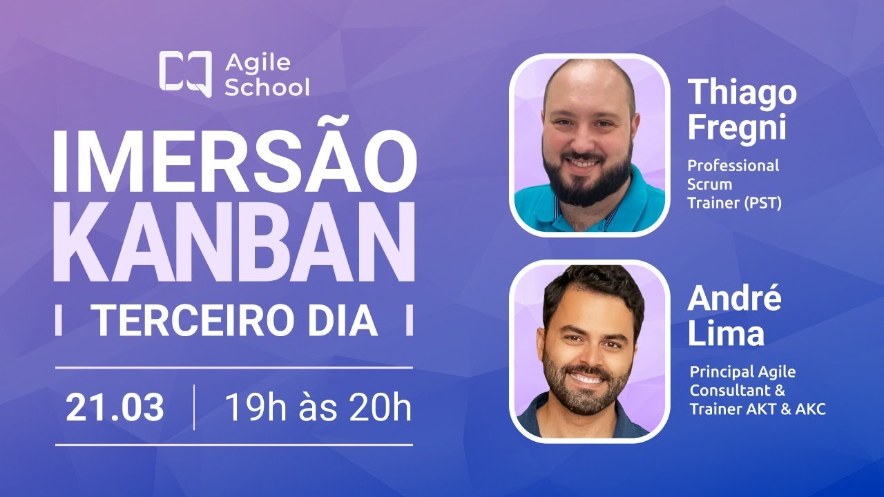 Imersão Kanban - Impulsionando seus projetos ágeis com o método Kanban | Dia 3