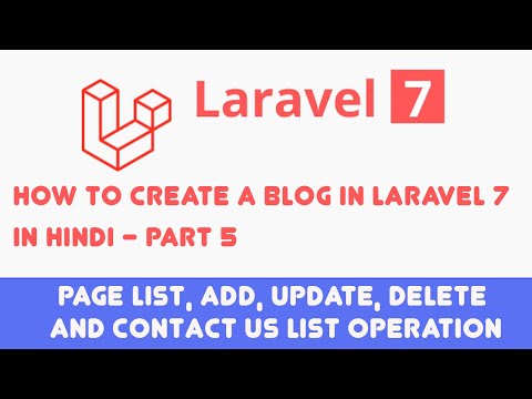How to create a blog in Laravel 7 in Hindi Part5 Page List Add Update Delete and Contact List