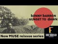 Kenny Barron's Sunset to Dawn reissue on Time Traveler Records