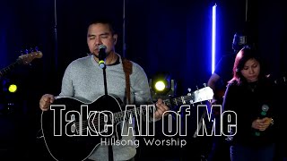 Take All Of Me | Spring Worship