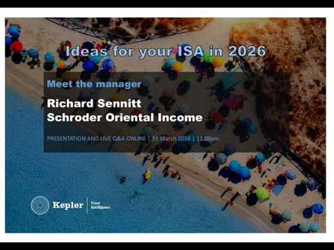 Kepler Trust Intelligence Ideas for your ISA in 2026: Schroder Oriental Income