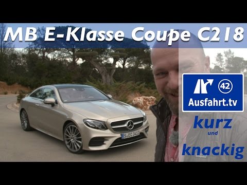 2017 Mercedes Benz E-Klasse Coupe C238 - Ausfahrt.tv kurz und knackig