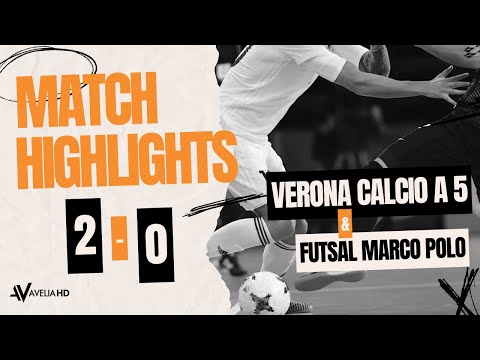 HIGHLIGHTS - VERONA CALCIO A 5 VS FUTSAL MARCO POLO