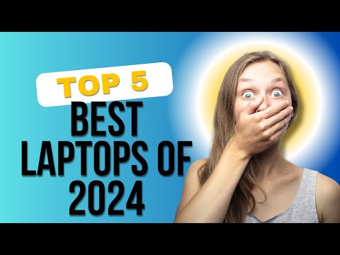 You Must See These Top 5 Laptops of 2024!