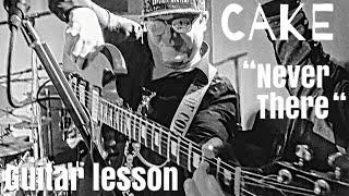 Never There-Cake Guitar lesson