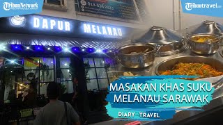 Nikmati Masakan Khas Suku Melanau di Dapur Melanau Kuching, Mulai dari Ikan & Ayam yang Kaya Rempah